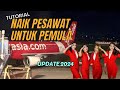 PANDUAN CARA NAIK PESAWAT UNTUK PEMULA UPDATE 2024 | TUTORIAL NAIK PESAWAT TERBANG PERTAMA KALI