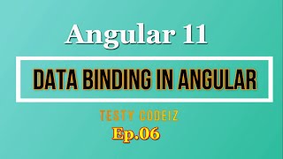 Angular 11 Data Binding,Data Binding in Angular,Interpolation in Angular, Two-way binding in Angular