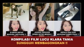 KOMPILASI FILM LUCU NGAKAK, TERBARU ! | Kumpulan Cerita Seru Klara Tania @klara_tania