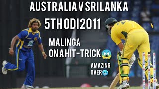 Malinga On A Hat-Trick😱 Australia V SriLanka | 5th ODI 2011 | Amazing Over🥶