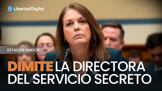 🇺🇸​ESTADOS UNIDOS | Dimite la directora del Servicio Secreto de EEUU