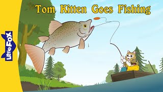 The Tale of Tom Kitten Full Story | Playful Kitten Tom & Silly Jeremy Fisher | Little Fox