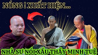 NÓNG || SƯ MINH THÔNG NÓI XẤU THẦY MINH TUỆ