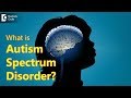 What is Autism Spectrum Disorder? - Ms. Anupama Maruvada