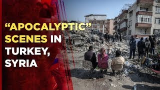 Turkey Syria Earthquake Live : Top UN Officials Confronted Quake-Hit Regions, Calls It ‘Apocalyptic’