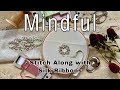 Mindful Stitch Along #25: Easy Silk Ribbon Embroidery/Lorna Bateman’s Scissor Stand & Needle Minder