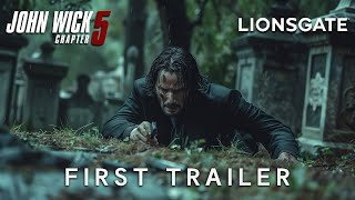 JOHN WICK Chapter 5 | FIRST TRAILER | Keanu Reeves & Lionsgate (2025)