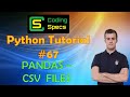 Python Tutorial #67 - Pandas – CSV Files