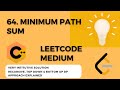 LEETCODE 64. Minimum Path Sum | Recursive, Top Down, Bottom Up Approach Explained | C++ Tutorial