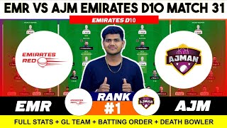 AJM vs EMR , AJM vs EMR Prediction, AJM vs EMR Emirates D10 31ST Match Team