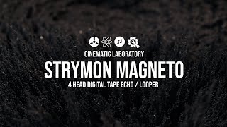 Strymon Magneto | Four head digital tape echo / looper