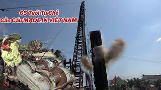 65 Tuổi Tự Chế Phà Cần Cẩu Hơn 1Tỷ Để Đi Làm Mướn. Quá Khâm Phục Chú.