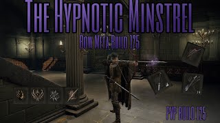 ELDEN RING- PVP BUILD 125- The Hypnotic Minstrel - Sleep Bow Meta Build 125 - Unique Build