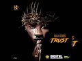 Silk Boss : Trust 🎶 Official Audio 🎶