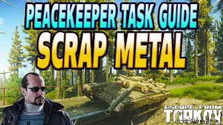 Scrap Metal - Peacekeeper Task Guide - Escape From Tarkov