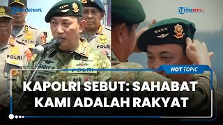 Dikukuhkan Jadi Warga Kehormatan Kostrad, Kapolri Sahabat Kami Adalah Rakyat yang Harus Dilindungi