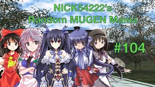 NICK54222's Random MUGEN Mania - Episode 104