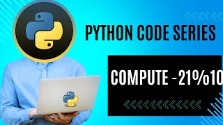 Python code series | Python's Modulo Operator: Computing -21 % 10 | #python #programming #tutorial