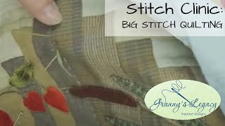 STITCH CLINIC: Big Stitch Quilting