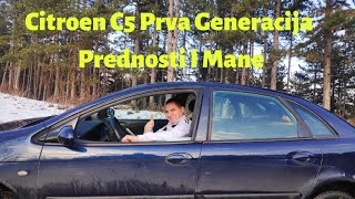 Citroen C5 Prva Generacija Prednosti I Mane