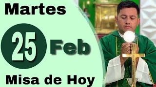 MISA DE HOY Martes 25 de Febrero de 2025- Padre Ricardo Prato