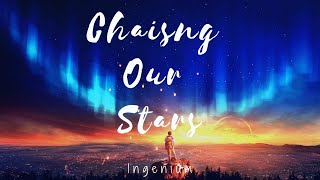 Ingenium  - Chasing our Stars.