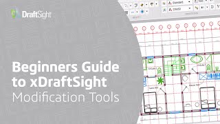 Beginners Guide to xDraftSight – Modification Tools