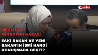 Mikrofonu kapalı zanneden AK Parti milletvekilleri: “Çok yanlış yaptı Bakan Hanım”