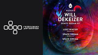 PREMIERE: Will DeKeizer - Space Dream [Suza Records]