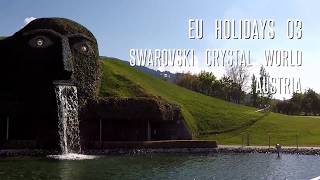 Koopify Travelog #18 ✈ 13D10N EU Holidays 03: Swarovski Crystal World, Austria