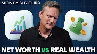 Net Worth vs Real Wealth - What Actually Matters