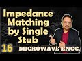 Impedance Matching in Transmission Line using Single Stub | Length & Position of Single Stub