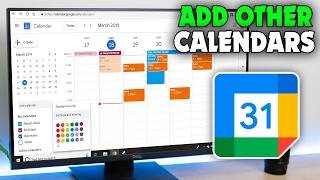 How to Add Other Calendars to Google Calendar (2026)