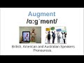 How to Pronounce AUGMENT