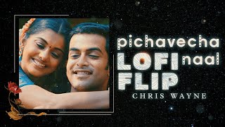 Pichavecha Naal Lofi Flip - Chris Wayne | Puthiya Mukham