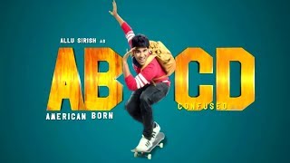 Details About ABCD - America Born Confused Desi Movie | Allu Sirish | Rukshar Dhillon