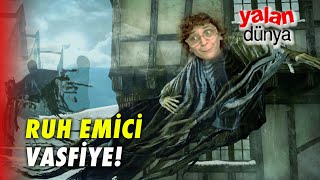 Ruh Emici Vasfiye! - Yalan Dünya Özel Klip