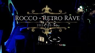 Rocco - Retro Rave, 240330