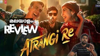 Atrangi Re Movie Review | Dhanush | Akshay Kumar| Sara Ali Khan #atrangire