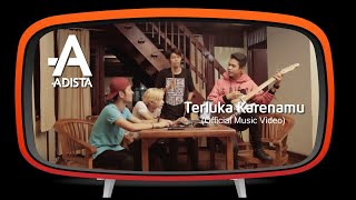Adista - Terluka Karenamu (Official Music Video )