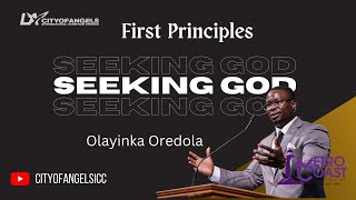 Seeking God - Olayinka Oredola - 8/26/2023 - First Principles