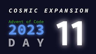 Day 11: Cosmic Expansion | Advent of Code 2023