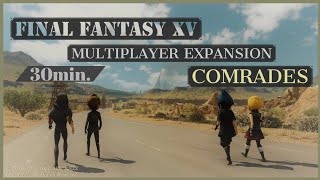 【作業用30分】FINAL FANTASY XV 戦友 「ハンマーヘッドからの旅立ち」BGM【ポケットエディションversion】