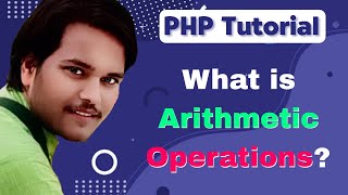 6. Arithmetic (Mathematical) Operators in PHP - ittuSa PHP Tutorial