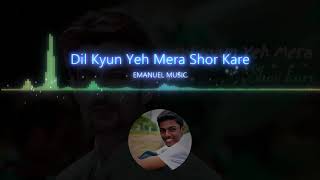 Dil Kyun Yeh Mera Shor Kare Full Audio | KK | AM Creation