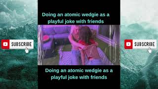 ATOMIC WEDGIE