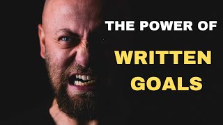 The POWER of WRITTEN GOALS | Life-Changing Motivational Video