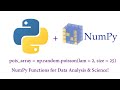 Python - NumPy Functions for Data Analysis & Science!