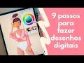 9 Passos Para Fazer Desenhos Digitais | ProCreate | Clarissa Bittes