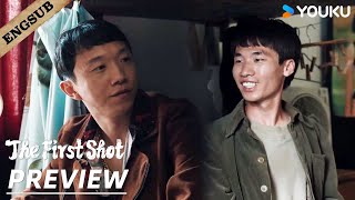 [PREVIEW] EP10-13: He had no idea that he'll be forced to join a drug gang! | The First Shot | YOUKU